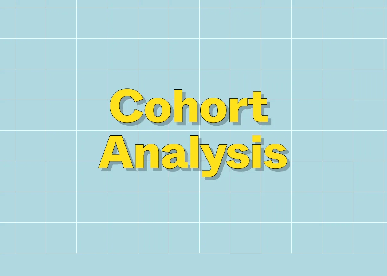 Cohort Analysis