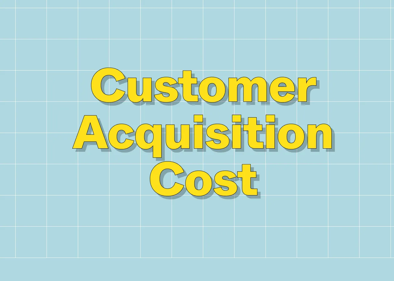 Customer Acquisition Cost (CAC)