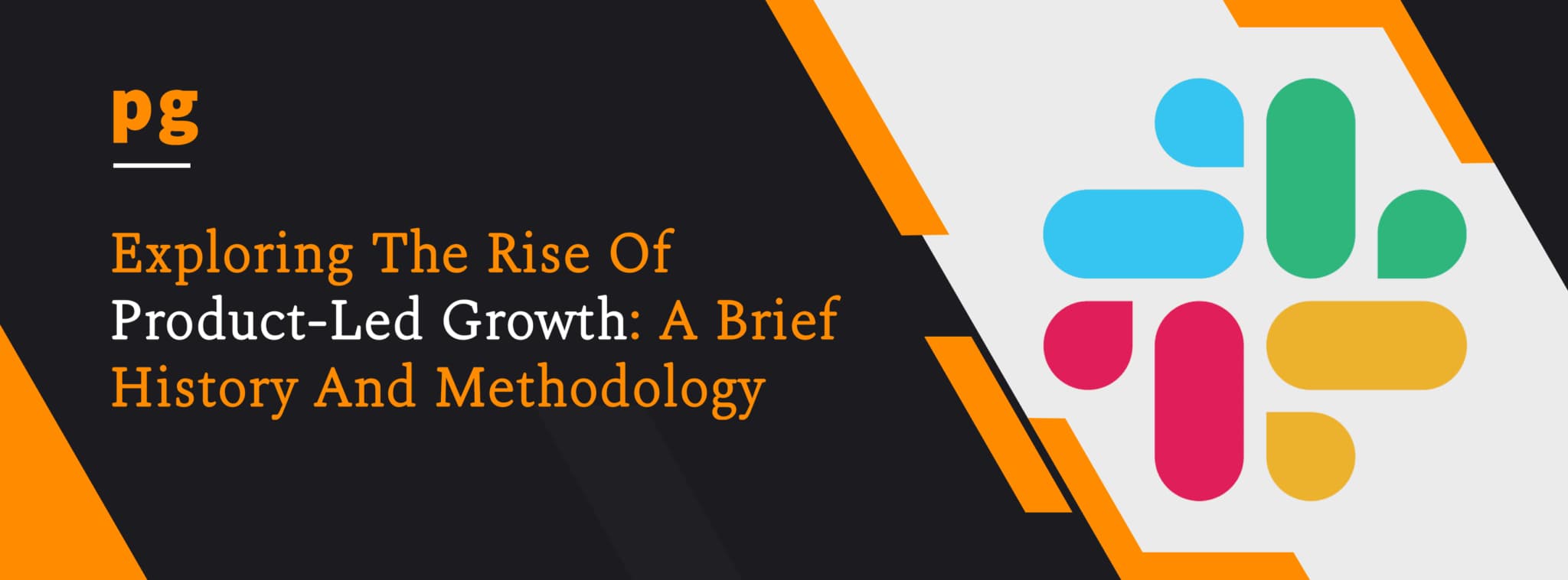 Exploring the Rise of Product-Led Growth: A Brief History and Methodology