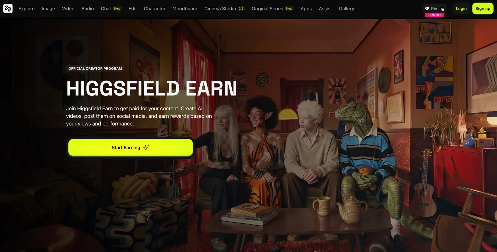Screenshot of the Higgsfield Earn landing page. A dark nav bar lists Explore, Image, Video, Audio, Chat, Edit, Character, Moodboard, Cinema Studio 2.5, Original Series, Apps, Assist and Gallery, with Pricing at 30% off, Login and Sign up. Over an AI-generated image of four stylised characters on a sofa, the hero reads "Official creator program, Higgsfield Earn. Join Higgsfield Earn to get paid for your content. Create AI videos, post them on social media, and earn rewards based on your views and performance", above a yellow "Start Earning" button.