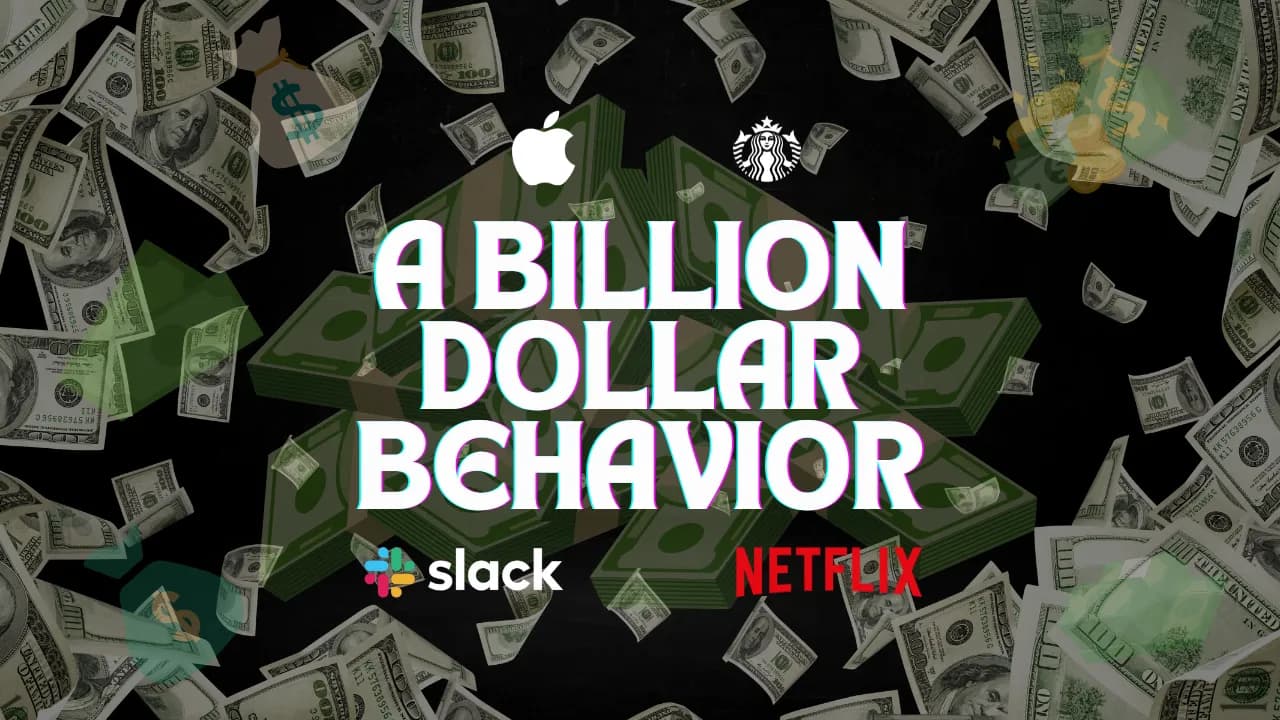 Title card reading 'A Billion Dollar Behavior' over a background of scattered hundred dollar bills, with the Apple, Starbucks, Slack and Netflix logos arranged around it.