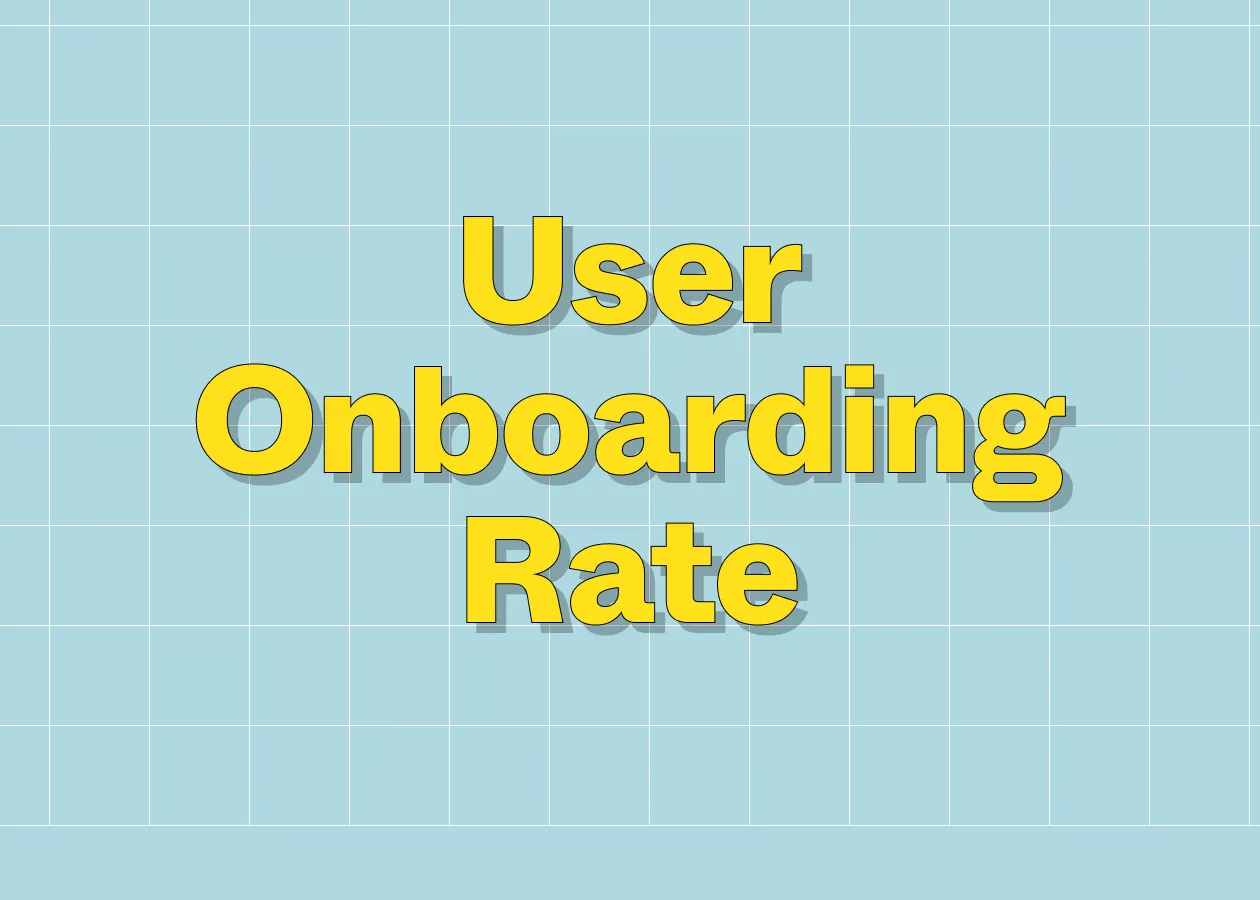 User Onboarding Rate