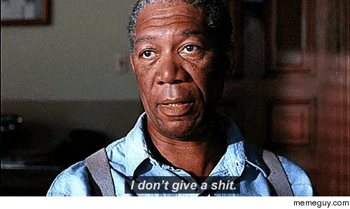 Film still of Morgan Freeman in The Shawshank Redemption, subtitled 'I don't give a shit.'