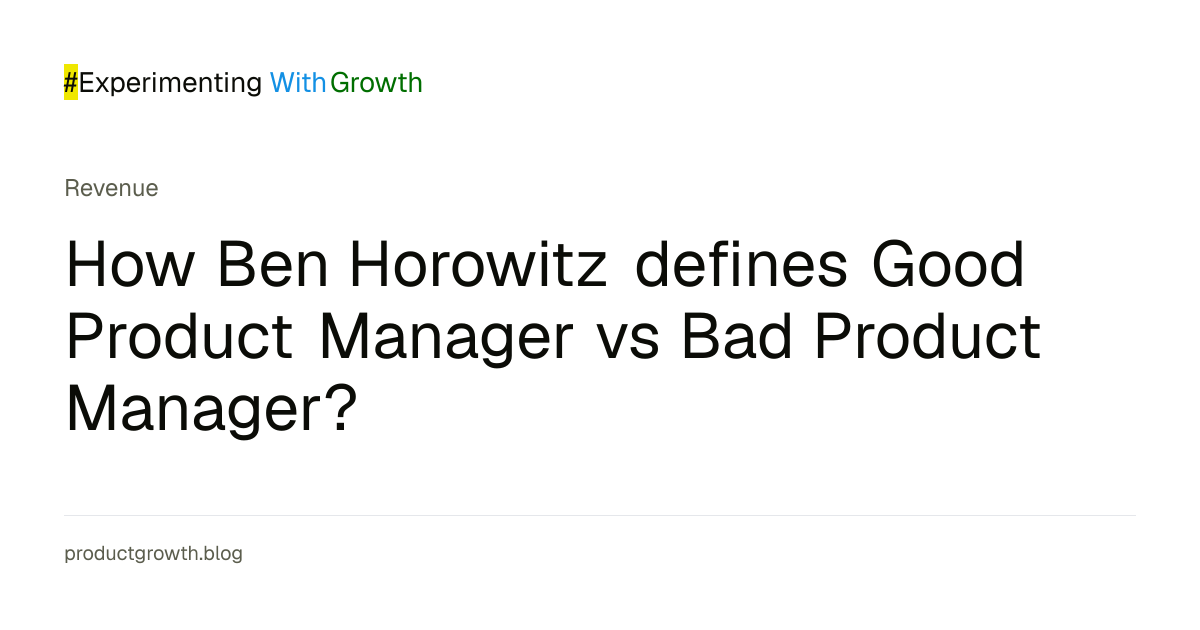 Good PM vs. Bad PM: Ben Horowitz's Definition